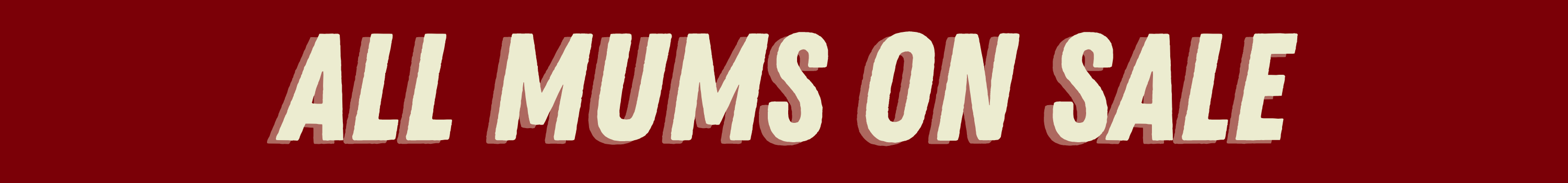 All Mums on Sale