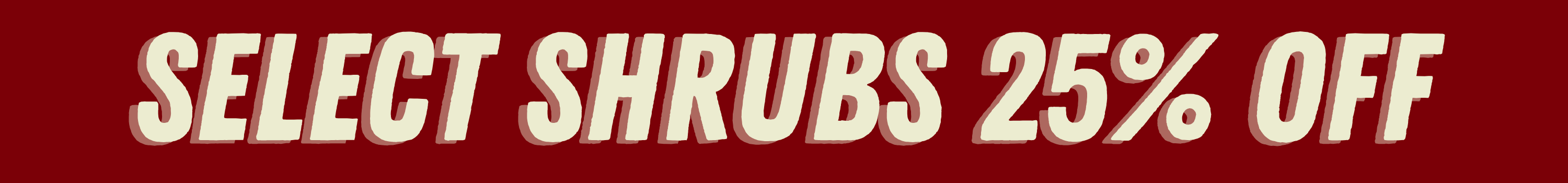Select Shrubs - Fall Shrub Sale