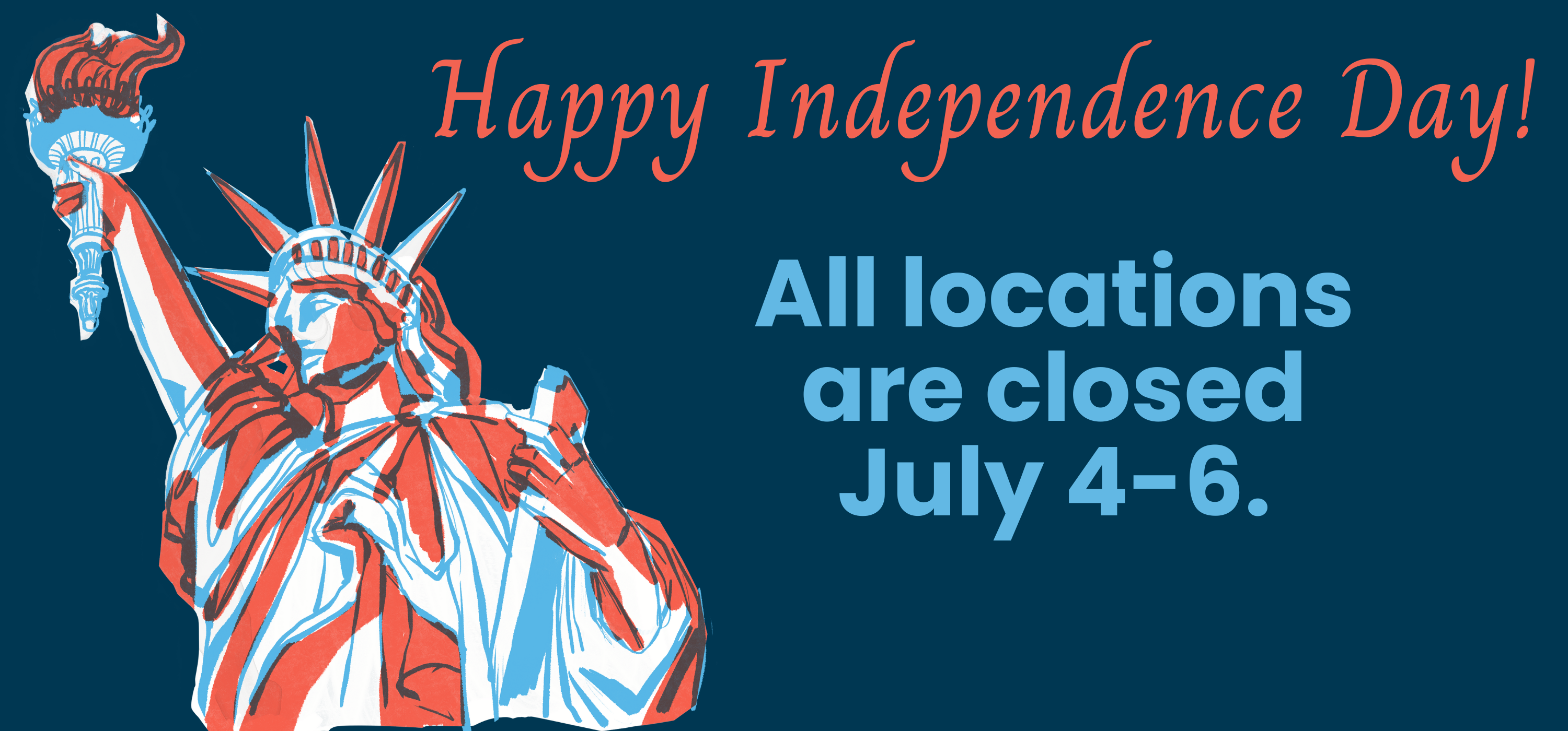 Independence Day Hours Independence Day Hours